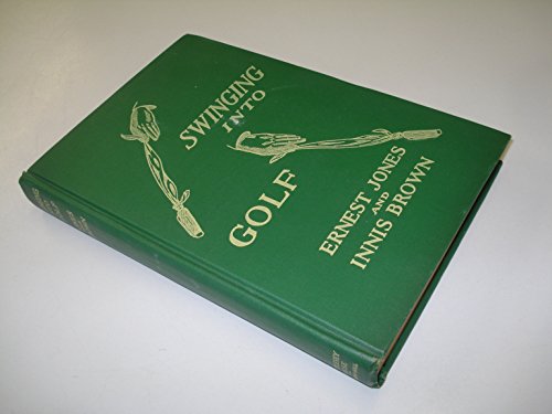 Swinging into golf, B00085ATVW Book Cover