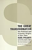 The Great Transformation: The Political and Economic Origins of Our Time