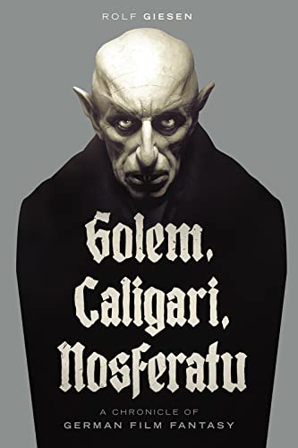 German Film Fantasy Golem Caligari Nosferatu analyse expressionnisme - 2
