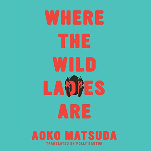 Where the Wild Ladies Are by Aoko Matsuda episode artwork