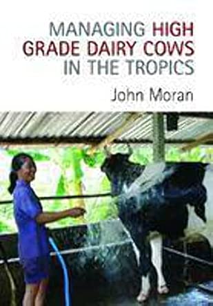 Managing High Grade Dairy Cows in the Tropics book cover