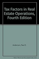 Tax Factors in Real Estate Operations, Fourth Edition B002AU16SI Book Cover