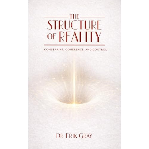 The Structure of Reality Audiolibro Por Dr. Erik Gray arte de portada