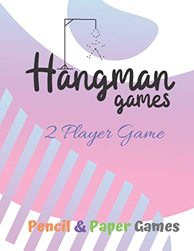 Hangman Games 2 player Game: Puzzels --Paper & Pencil Games: 2 Player Activity Book Hangman -- Fun Activities for Family Time
