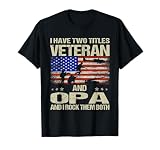 I Have Two Titles Veteran and Opa Funny Dad Papa Grandpa T-Shirt