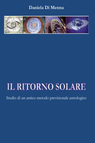 Il Ritorno Solare: Studio di un antico metodo