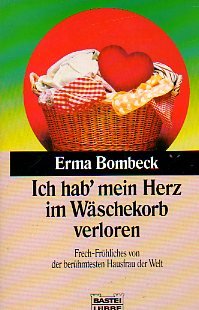 Ich hab' mein Herz im Wäschekorb verloren, Jubi... [German] 3404252179 Book Cover