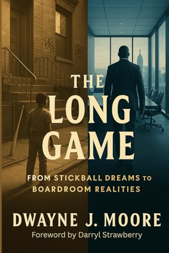 The Long Game: Life Beyond the Baseball Diamond – Lessons in Grit, Focus, and Winning Off the Field