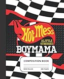 Hot Mess Boy Mom: Mom Composition book, 200 7.5x9.25 Wide Ruled Pages