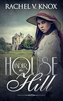 House Under the Hill 1980931011 Book Cover