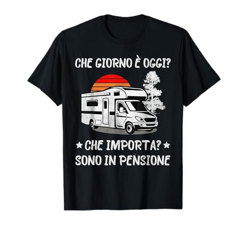 che giorno è oggi che importa sono in pensione Campervan