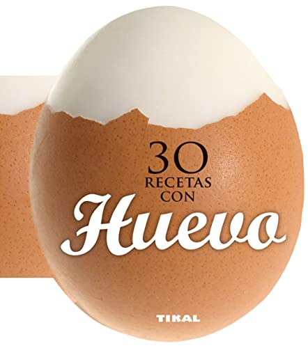 30 recetas con huevo/ 30 recipes with egg (Cocina Con Forma)