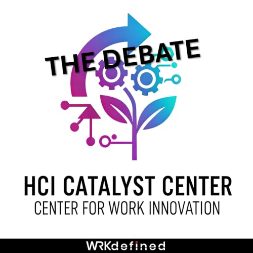 『Catalyst Center for Work Innovation: The Debate』のカバーアート