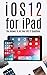 Produktbild iOS 12 for iPad: The Answer to All your iOS 12 Questions