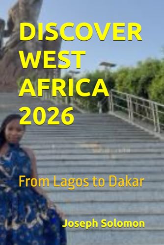 Discover West Africa 2026: From Lagos to Dakar B0G34TG7LH Book Cover