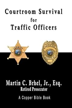 Paperback Courtroom Survival for Traffic Officers Book