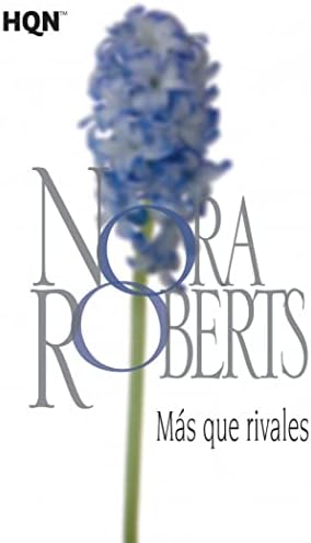 Mas que rivales: 10 (COL NORA ROBERTS)