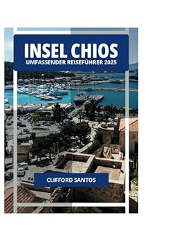 Paperback INSEL CHIOS UMFASSENDER REISEFÜHRER 2025 (German Edition) [German] Book