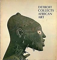 Detroit Collects African Art B000WUOXSI Book Cover