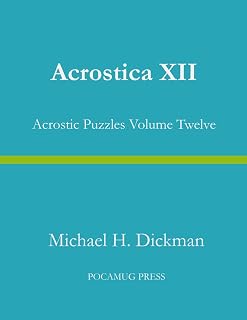 Acrostica XII: Acrostic Puzzles Volume Twelve