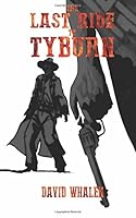 The Last Ride To Tyburn 1985767015 Book Cover