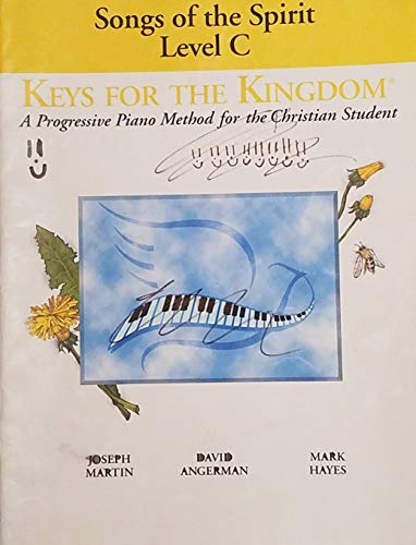Songs of the Spirit Level C Keys for the Kingdom