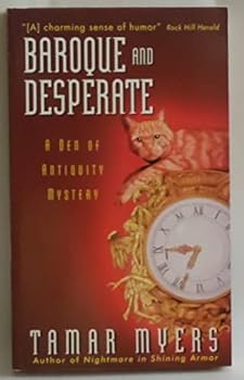 Mass Market Paperback Baroque and Desperate (A Den of Antiquity Mystery) Book