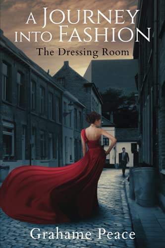A Journey into Fashion: The Dressing Room