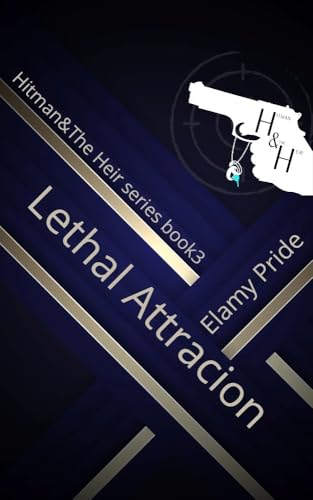  Lethal Attraction: Hitman and the Heir Book 3 (The Hitman and the Heir) (English Edition)