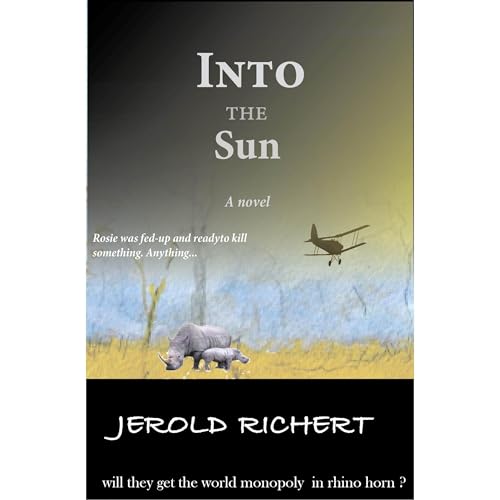 Listen to Into the Sun by Jerold Richert episode artwork