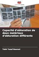 Capacité d'obturation de deux matériaux d'obturation différents (French Edition) 6207829689 Book Cover