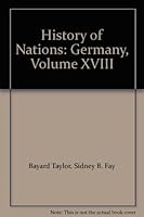 History of Nations: Germany, Volume XVIII B001MTBE80 Book Cover