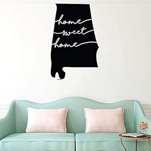 Wall Stickers Vinyl Mural Home Decor Home Sweet Home Alabama Wall Decal State Silhouette Vinyl Art for Home Decor Living Room or Family Room Decoration