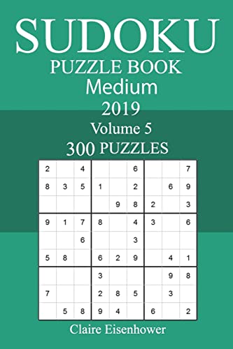 300 Medium Sudoku Puzzle Book 2019