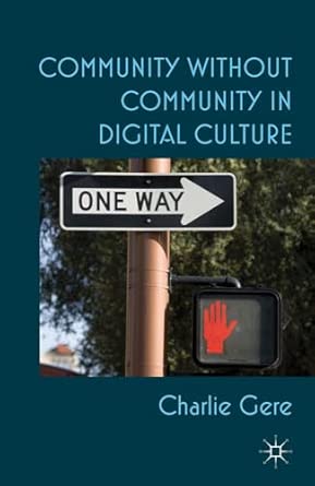 Community without Community in Digital Culture 2012th Edition book cover