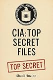  CIA: The Top Secret Files Second Edition