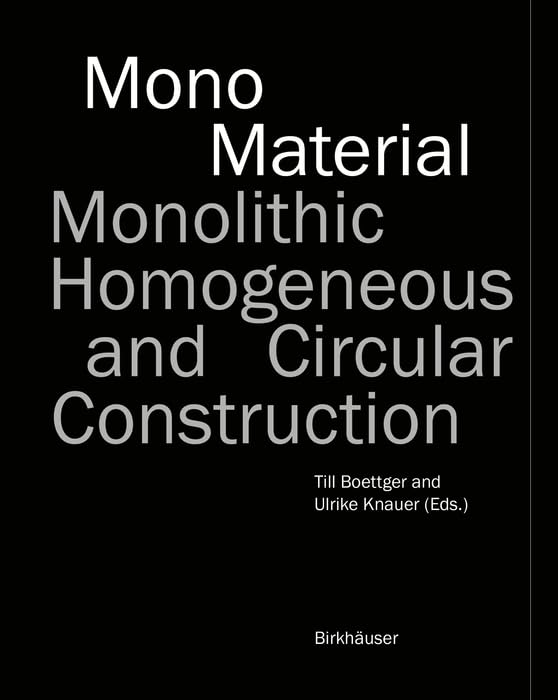 Mono-Material construction pour concevoir un bâtiment circulaire et homogène