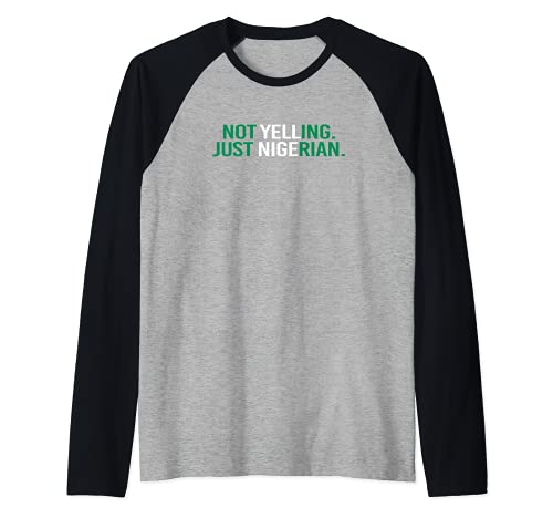 Not Yelling. Just Nigerian. Raglan Baseball Tee, Black