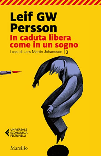 Leif GW Persson - In caduta libera come in un sogno (2011)