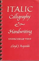Italic calligraphy and handwriting: Exercises and text B0007ED1WI Book Cover