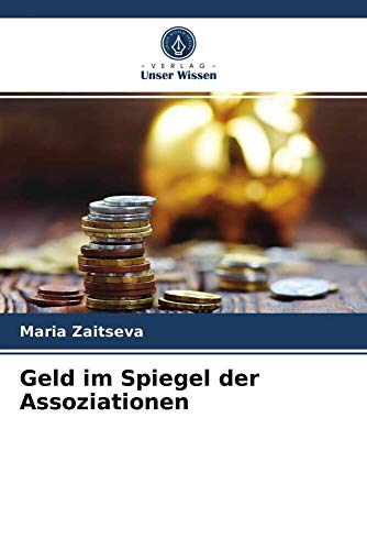 Geld im Spiegel der Assoziationen