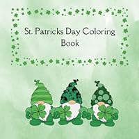 St. Patty's Day Coloring Book: St. Patrick's Day Coloring Book Kids Ages 3-10 B0CXMYSSH4 Book Cover