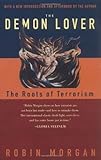 The Demon Lover: The Roots of Terrorism