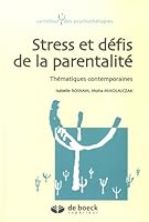 Stress et défis de la parentalité: Thématiques contemporaines 2807300146 Book Cover
