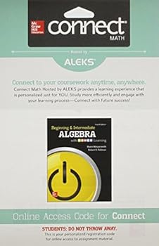Beginning and Intermediate Algebra with P. O. W. E. R. Learning and Connect Math Hosted by Aleks Access Card
