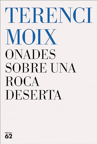Onades sobre una roca deserta (Edicions 62) (Catalan Edition)