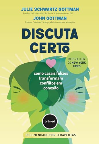 Discuta certo: como casais felizes transformam conflitos em conexão