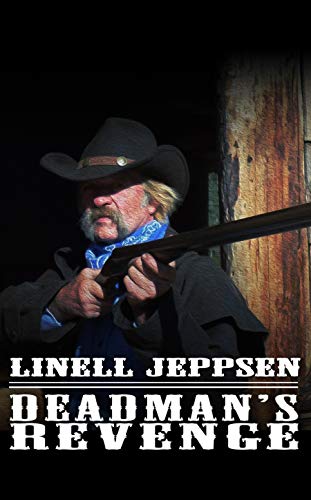 Deadman's Revenge (The Deadman Series Book 3)