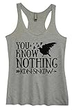 Funny Threadz Game of Thrones Tri-Blend Tank Top “You Know Nothing Jon Snow Medium, Grey
