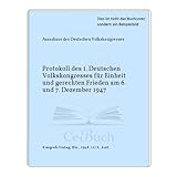 volkskongress definition  Protokoll des 1. Deutschen Volkskongresses für Einheit und gerechten Frieden am 6. und 7. Dezember 1947